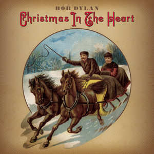 Album cover to Christmas record Christmas In The Heart by Bob Dylan.